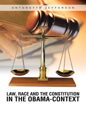 cover image of Law, Race and the Constitution in the Obama-Context